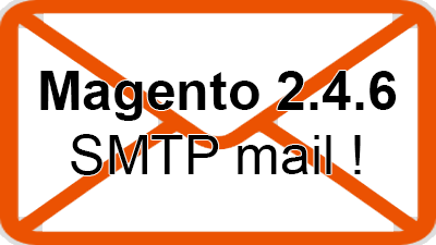 Magento 2.4.6 SMTP